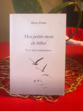Mes petits mots de billet - Vers une renaissance - Hervé Poëns