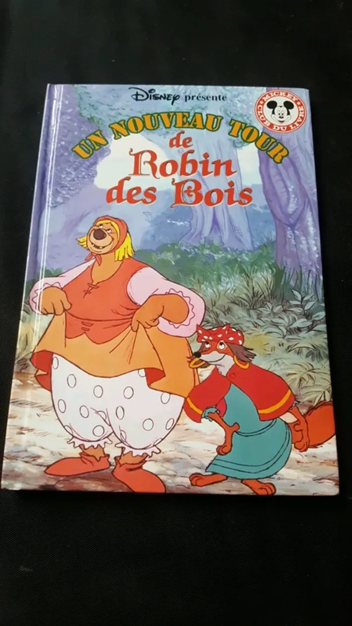 Livre un nouveau tour de Robin des bois Mickey club du livre