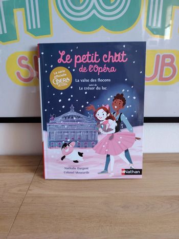 Le petit chat de l’Opéra - La valse des flocons Le trésor du lac