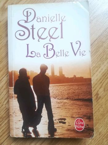 La belle vie Danielle Steel