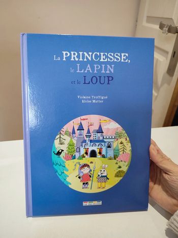 Livre la princesse ,le lapin et le loup