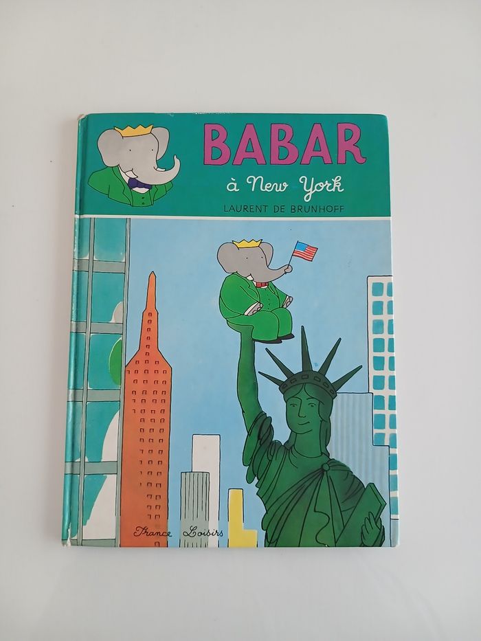 Babar à New York - Laurent de Brunhoff - Édition France Loisirs - photo numéro 1