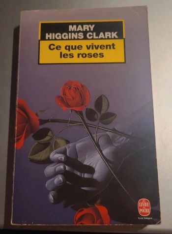 Ce que vivent les roses