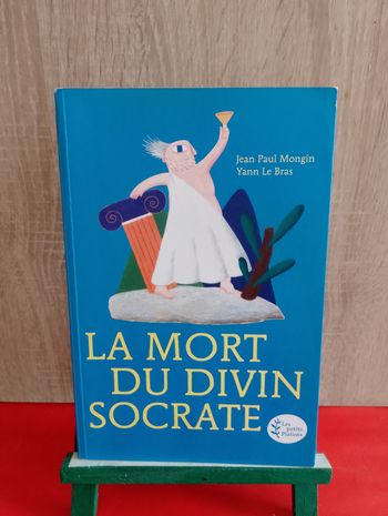 La Mort du divin Socrate (d'après l'oeuvre de Platon)
