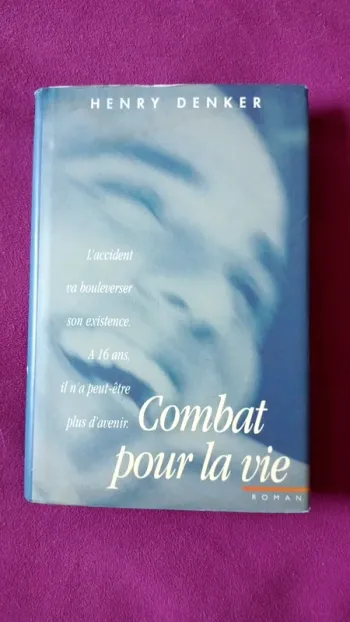 Combat pour la vie d'Henry Denker