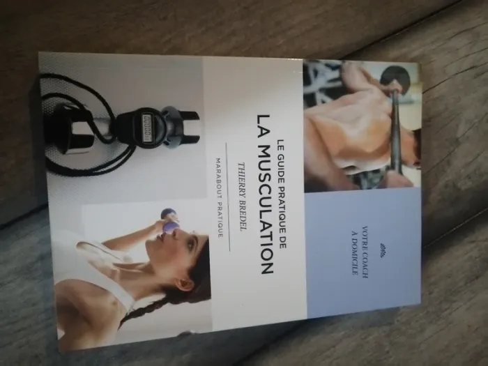 Livre Le guide pratique de la musculaire votre coach à domicile Thierry bredel - photo numéro 4