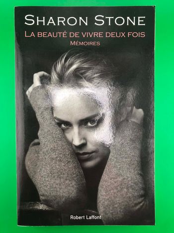 La beauté de vivre deux fois - Sharon Stone
