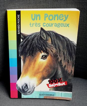 Livre Un Poney Très Courageux. Dès 7 ans