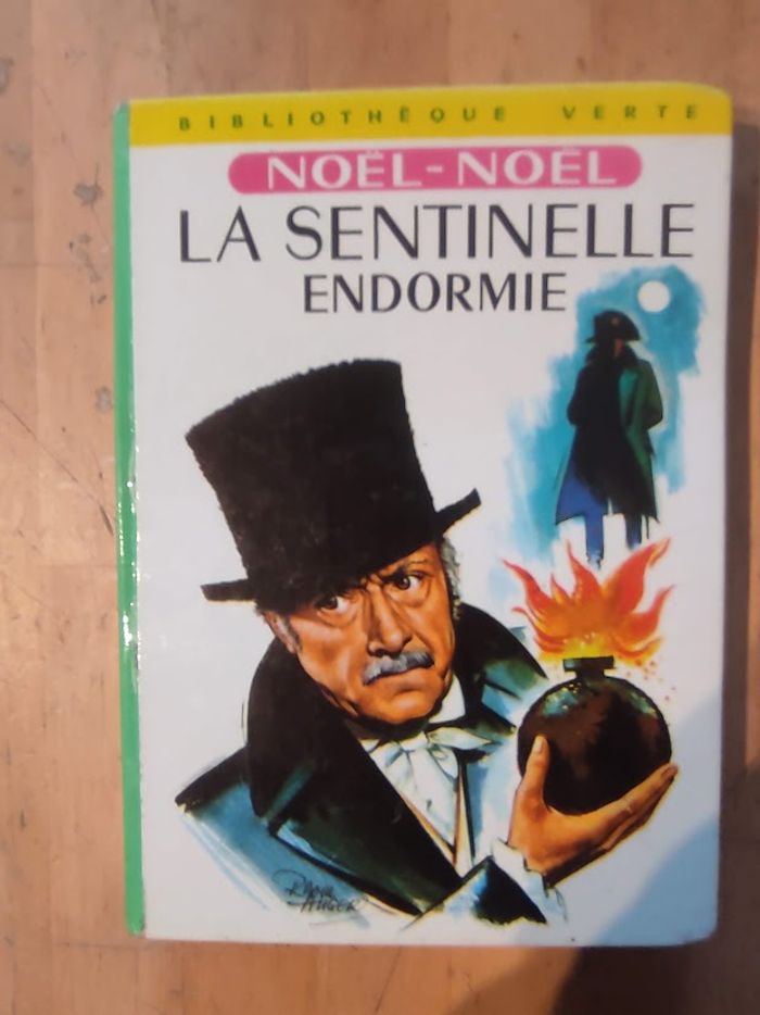 La sentinelle endormie Noël-Noël Bibliothèque verte cartonnée 1967 - photo numéro 1