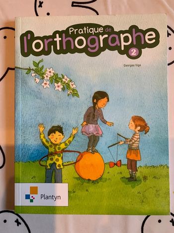 Pratique de l'orthographe 2 - Plantyn