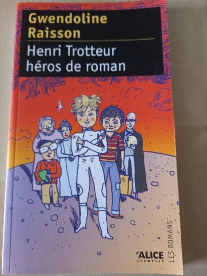 Henri Trotteur héros de roman