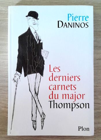 Pierre Daninos - Les derniers carnets du major Thompson