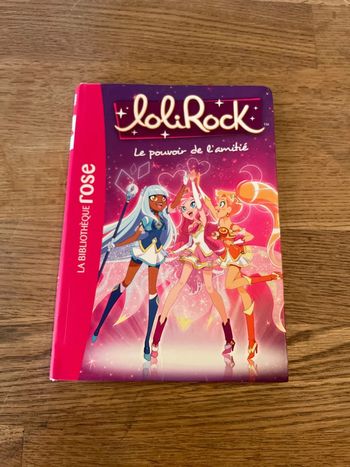 Livre La bibliothèque Rose LoliRock Le pouvoir de l’amitié Numéro 1