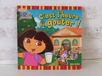Livre enfant - Dora L'exploratrice - C'est l'heure du goûter!