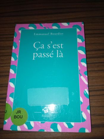 Emmanuel bourdier : ça s'est passé là