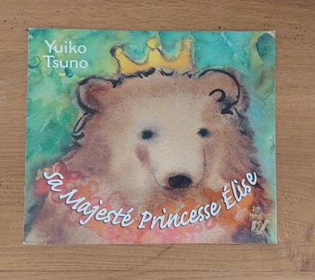 Sa Majesté Princesse Élise - lire c'est partir 