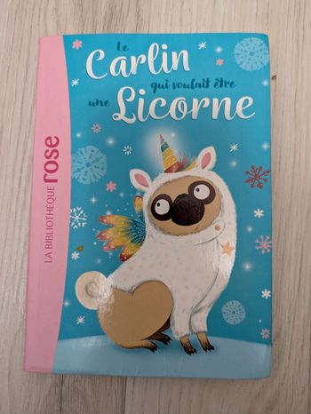 Le carlin qui voulait être une licorne