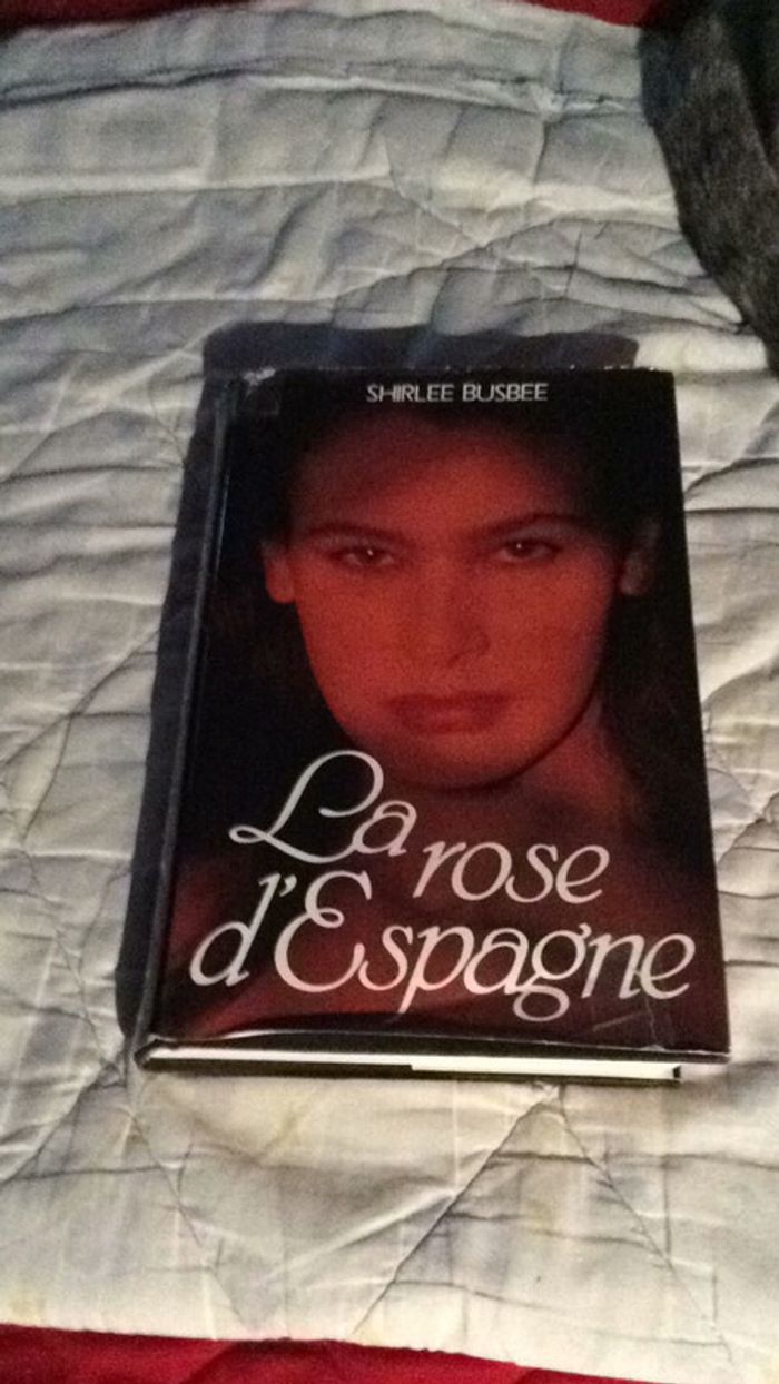 #la rose d’Espagne par Shirlee Busbee