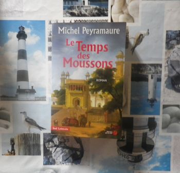 Le temps des moussons de Michel Peyramaure Ed. Presses de la Cité