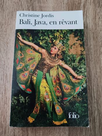 Christine Jordis 🟣 Bali, Java, en rêvant