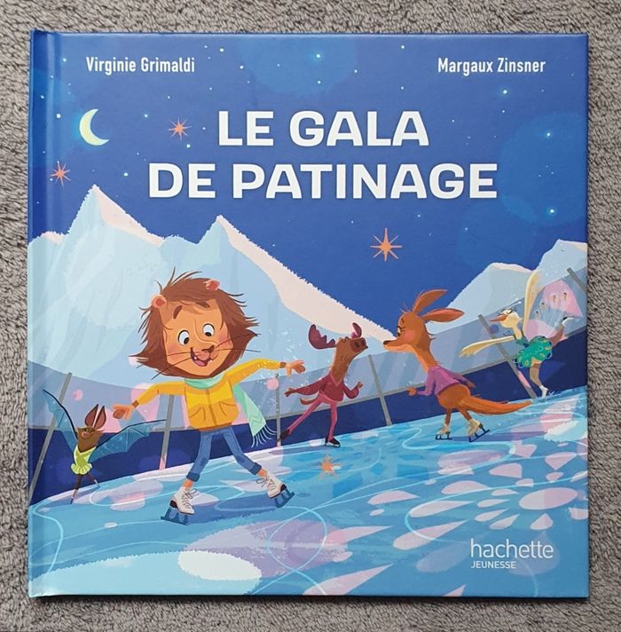 Roman pour enfants "Le Gala de Patinage" (Dès 4 ans) / Hachette Jeunesse