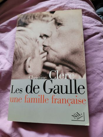 Les De Gaulle une famille francaise