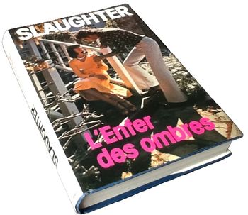 Frank Gill Slaughter L' enfer des ombres 317 pages (1980) Editons France Loisirs (xx)mm Poids : 400g