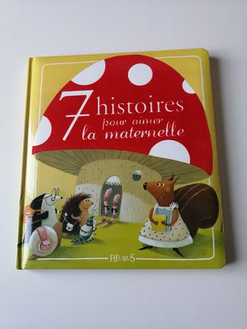 7 histoires pour aimer  la maternelle
