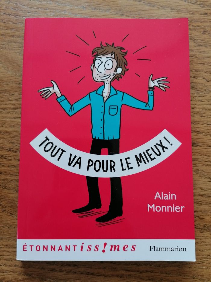 Tout va pour le mieux ! D'Alain Monnier