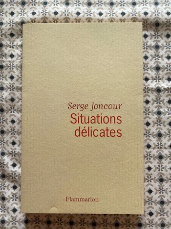 Situations délicates de Serge Joncour