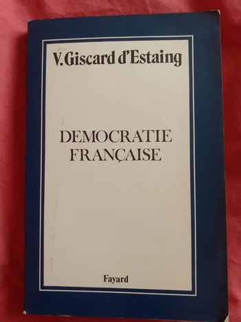 Démocratie française - V. Giscard d'Estaing