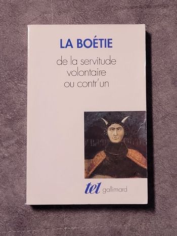 De la servitude volontaire ou Contr'un / Mémoire touchant Par Étienne de La Boétie