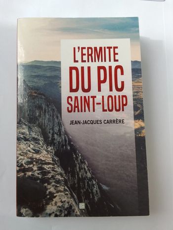 Jean-jacques Carrère 📚 L'Ermite du pic Saint-Loup