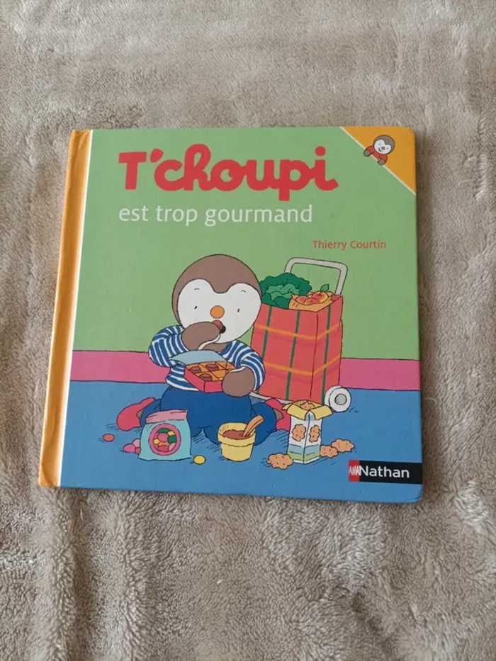 Livre T'choupi est trop gourmand