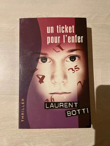 Livre « Un ticket pour l’enfer » de Laurent Botti