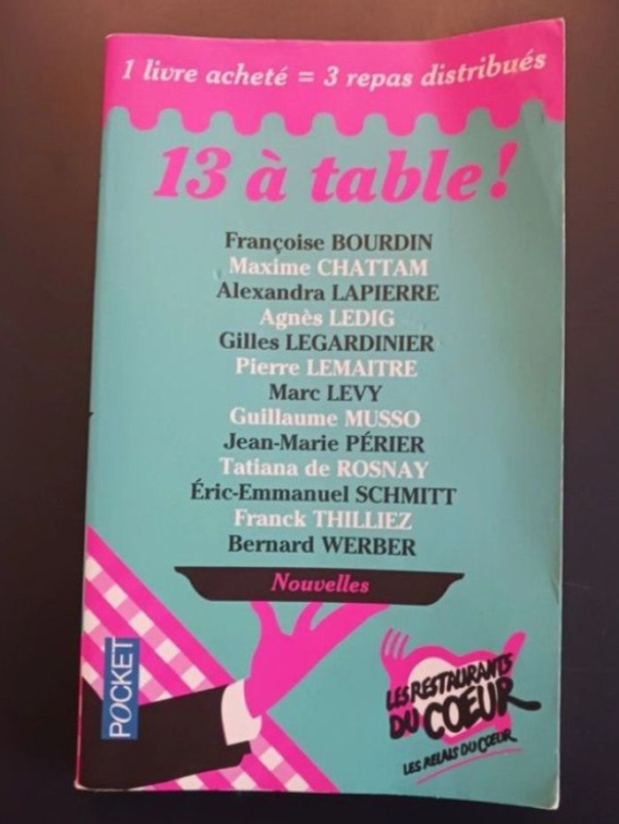 13 à table Recueil, collectif. Nouvelles. Pocket. Les Restos du Cœur