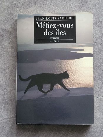 Méfiez Vous Des Iles Par Sarthou Jean-Louis