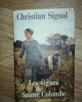 Les vignes de sainte Colombe SIGNOL