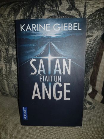 Livre : Karine Giebel Satan était un ange