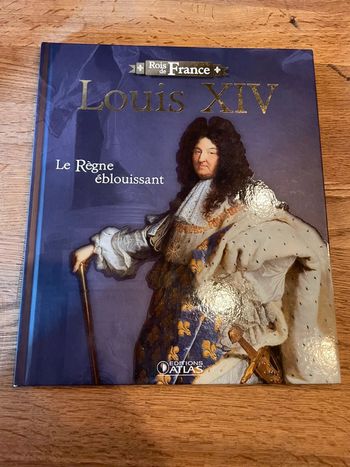 Livre Rois de France Louis 14 Le règne éblouissant