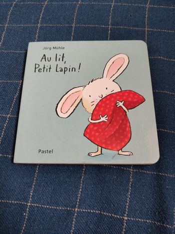 Au lit petit lapin !