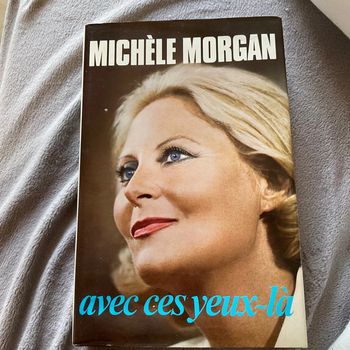 #avec ces yeux là Michèle Morgan