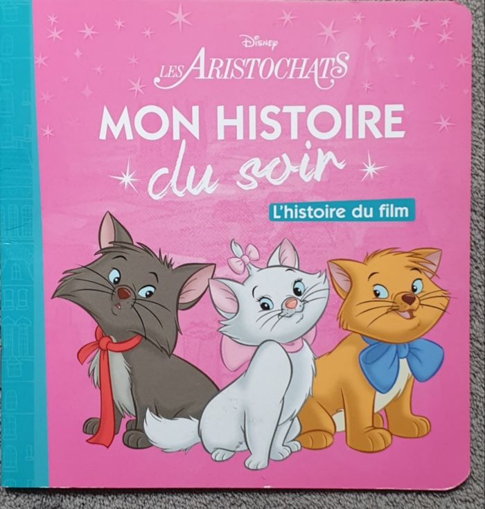 Livre "Les Aristochats, L'Histoire du film" - Mon Histoire du soir (Dès 3 ans) / Disney Hachette