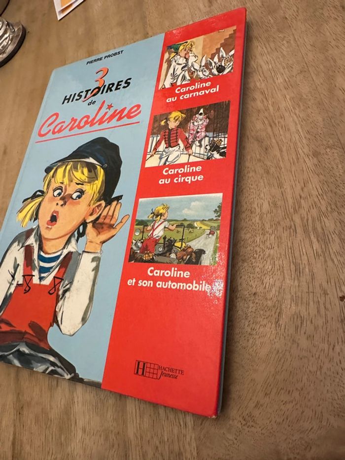 Recueil livre album rare Caroline 3 histoires carnaval cirque automobile Pierre Probst - photo numéro 3