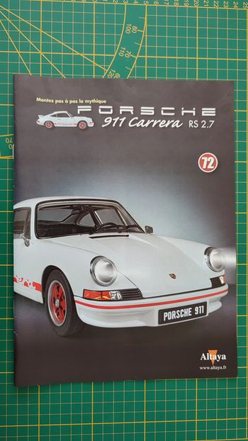 Fascicule seul sans pièce n°72 pièce détachée Porsche 911 Carrera RS 2.7 1/8 1/8ème Altaya #B37