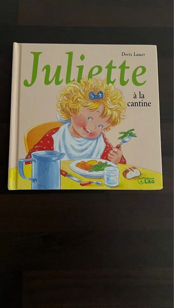 Livre Juliette a la cantine en parfait état  Edition Lito