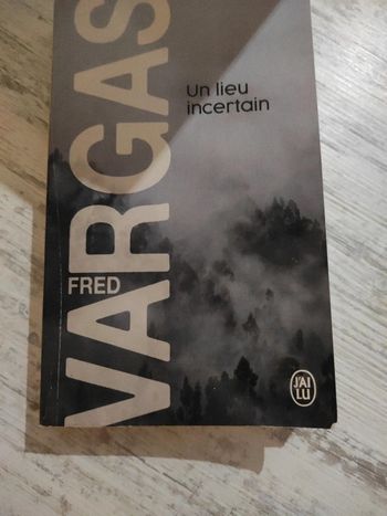 Un lieu incertain. Fred Vargas