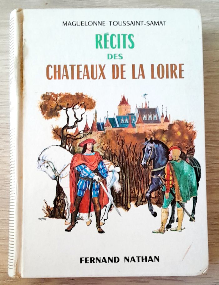 Maguelonne toussaint-samat - Récits des chateaux de la loire
