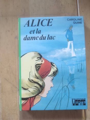 Alice et la dame du lac Caroline Quine Bibliothèque Verte cartonnée 1978