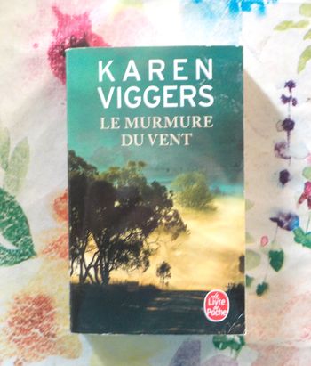 LE MURMURE DU VENT de Karen VIGGERS Ed. Le Livre de Poche